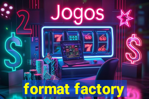 format factory